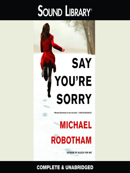 Title details for Say You're Sorry by Michael Robotham - Wait list